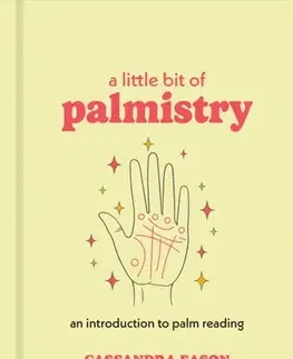 Astrológia, horoskopy, snáre A Little Bit of Palmistry - Cassandra Easonová