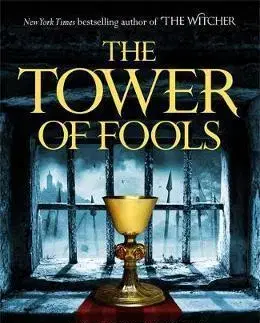 Historické romány The Tower of Fools - Andrzej Sapkowski