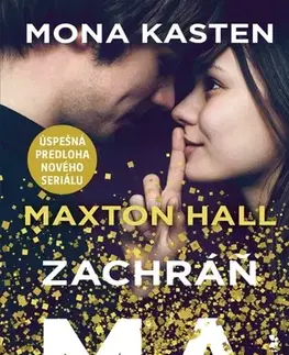 Young adults Maxton Hall 1: Zachráň ma - Mona Kasten,Martina Šturcelová