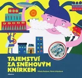Rozprávky Tajemství za sněhovým knírkem - Milada Rezková