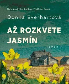 Historické romány Až rozkvete jasmín - Donna Everhart