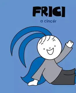 Rozprávky pre malé deti Frici, a cincér - Erika Bartos