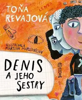 Dobrodružstvo, napätie, western Denis a jeho sestry - Toňa Revajová,Martina Matlovičová