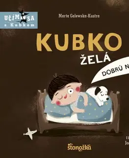 Leporelá, krabičky, puzzle knihy Kubko želá dobrú noc - Marta Galewska-Kustra,Joanna Klos,Ladislav Holiš