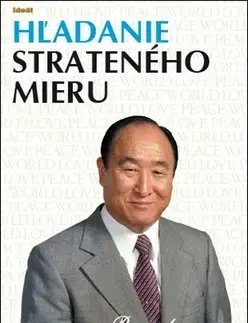 Biografie - ostatné Hľadanie strateného mieru - Son-mjong Mun