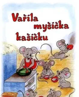 Básničky a hádanky pre deti Vařila myšička kašičku