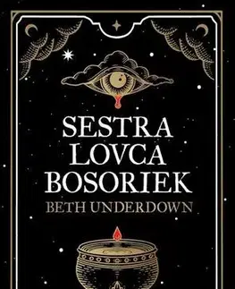 Historické romány Sestra lovca bosoriek - Beth Underdownová