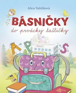 Básničky a hádanky pre deti Básničky do prváckej taštičky, 2. vydanie - Alica Náhliková,Ján Vrabec