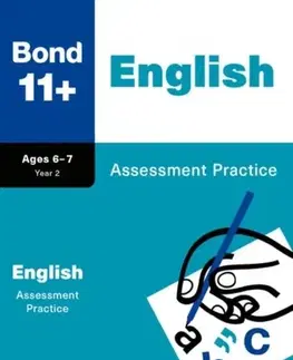 Príprava do školy, pracovné zošity Bond 11+ English Assessment Practice Papers Age 6-7 (for GL Assessment & other 11 plus exams) - 11+,Sarah Lindsay