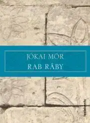 Svetová beletria Rab Ráby - Mór Jókai