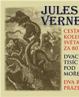 Beletria - ostatné SUPRAPHON a.s. Cesta kolem světa za 80 dní, Dvacet tisíc mil pod mořem a Dva roky prázdnin