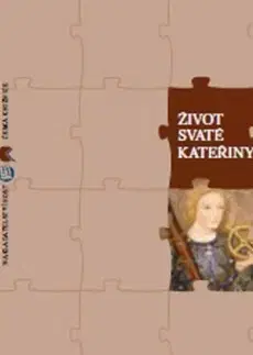 Kresťanstvo Život svaté Kateřiny - Petrů Eduard