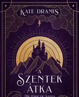 Sci-fi a fantasy The Curse of Saints - A Szentek Átka - Kate Dramis,Edit Bosnyák