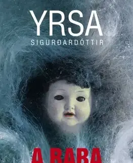 Detektívky, trilery, horory A baba - Yrsa Sigurdardóttir,Péter Torma