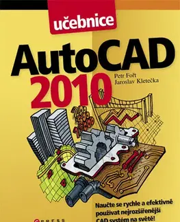 Hardware AutoCAD 2010 - Jaroslav Kletečka,Petr Fořt