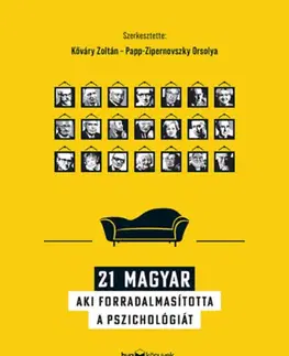 Psychológia, etika 21 magyar, aki forradalmasította a pszichológiát