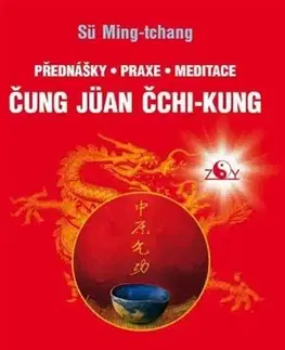 Čínska medicína Sborník retreatů 1 - Čung-jüan čchi-kung - Sü Ming-tchang