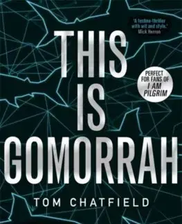 Cudzojazyčná literatúra This is Gomorrah - Tom Chatfield