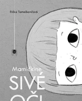 Rozprávky Mamičkine sivé oči - Eliška Tamaškovičová