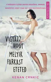 Rozvoj osobnosti Vigyázz, hogy melyik farkast eteted - Kenan Crnkic