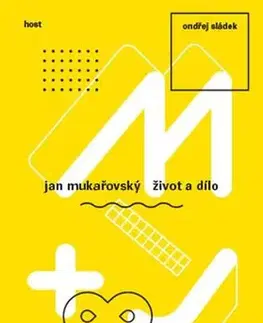 Literatúra Jan Mukařovský - Život a dílo - Ondřej Sládek
