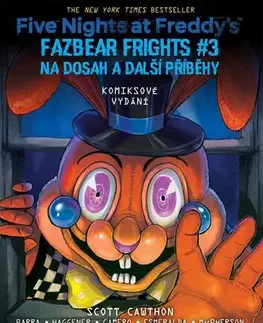 Komiksy Five Nights at Freddy's 6: Na dosah a další příběhy (grafický román) - Scott Cawthon