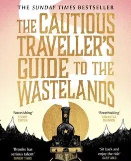Sci-fi a fantasy The Cautious Travellers Guide to The Wastelands - Sarah Brooks