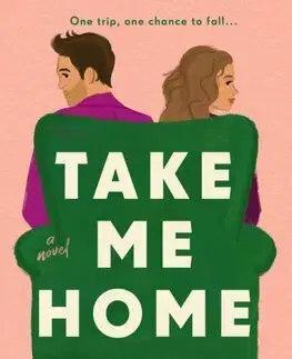 Romantická beletria Take Me Home - Melanie Sweeney