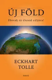 Motivačná literatúra Új Föld - Eckhart Tolle