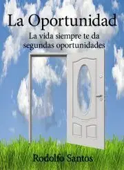 Dráma, divadelné hry, scenáre La oportunidad - Santos Rodolfo