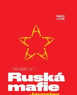 Slovenské a české dejiny Ruská mafie - Polosvět díl I. - Jaroslav Kmenta