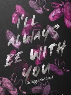 Romantická beletria I’ll always be with you - Monica Murphy