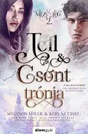 Sci-fi a fantasy Toll és csont trónja - Shannon Mayer,Kelly St. Clare