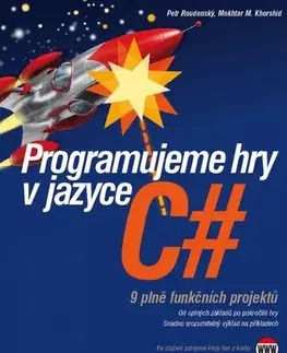 Počítačová literatúra - ostatné Programujeme hry v jazyce C - Petr Roudenský,Mokhtar M. Khorshid