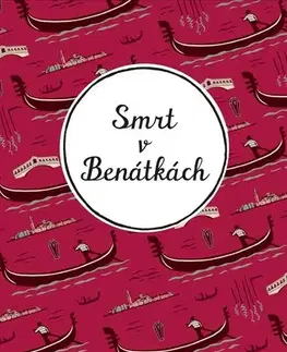 Detektívky, trilery, horory Smrt v Benátkách - Thomas Mann,Radek Malý