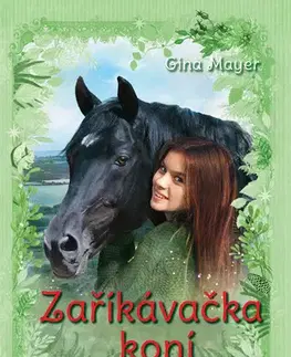 Pre deti a mládež - ostatné Zaříkávačka koní Zakázaný turnaj - Gina Mayerová