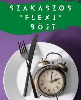 Zdravie, životný štýl - ostatné Szakaszos "Flexi" Böjt - Leon S. Lasley