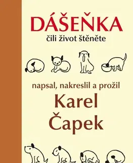 Rozprávky Dášeňka čili život štěněte - Karel Čapek