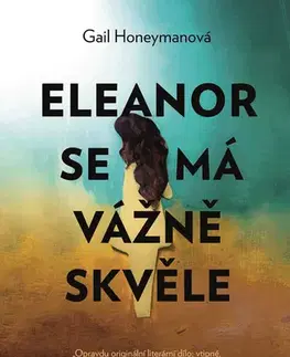 Romantická beletria Eleanor se má vážně skvěle - Gail