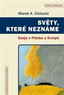 Eseje, úvahy, štúdie Světy, které neznáme - Marek A. Cichocki