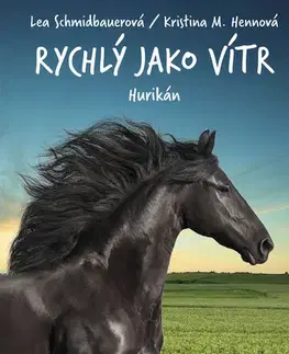 Rozprávky Rychlý jako vítr: Hurikán - Lea Schmidbauerová