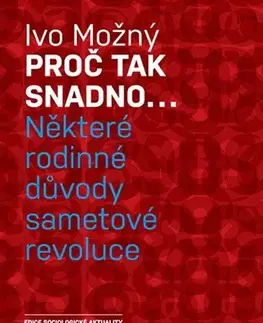 Sociológia, etnológia Proč tak snadno... - Ivo Možný