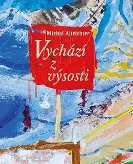 Kresťanstvo Vychází z výsosti - Michal Altrichter
