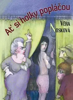 Humor a satira Ať si holky popláčou - Věra Nosková