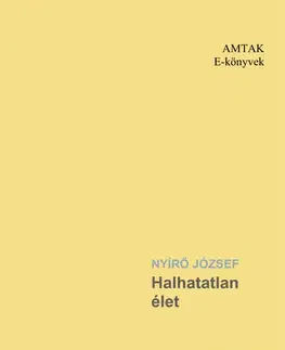Svetová beletria Halhatatlan élet - József Nyírő