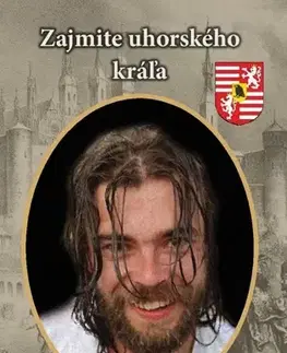 Historické romány Zajmite uhorského kráľa - Miroslav Majerník