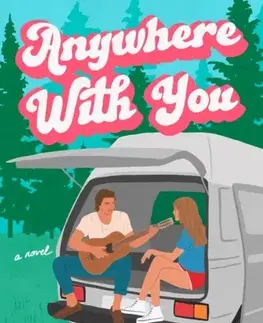 Romantická beletria Anywhere With You - Ellie Palmer