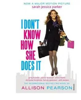 Cudzojazyčná literatúra I Don't Know How She Does It - Allison Pearson