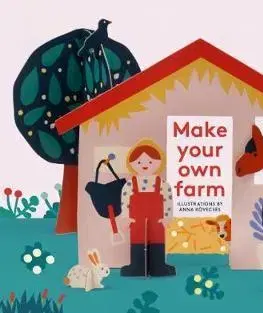 V cudzom jazyku Make Your Own Farm - neuvedený,Anna Kovecses