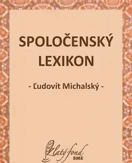 Slovenská beletria Spoločenský lexikon - Ľudovít Michalský